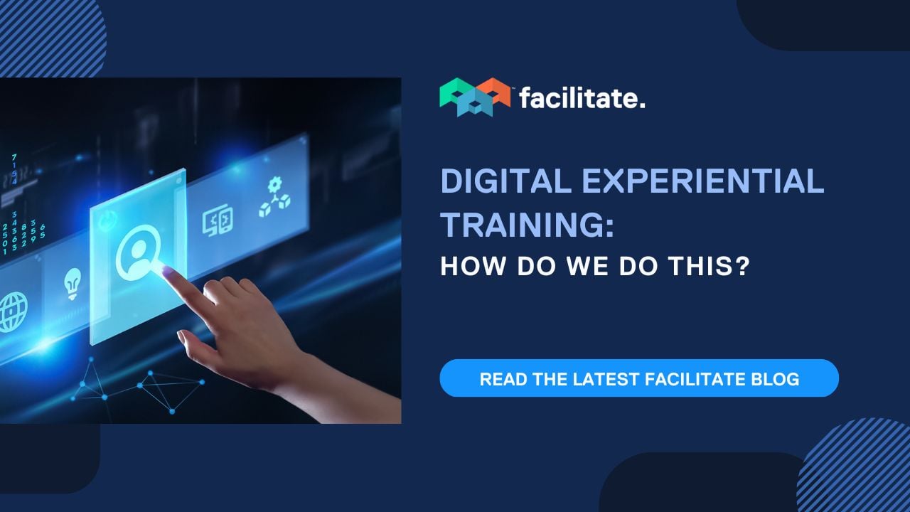 Digital Experiential Training-Facilitate