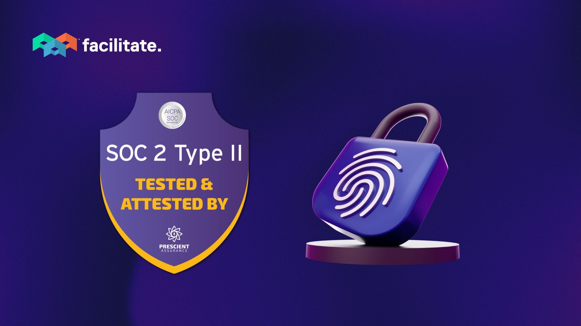 Facilitate Achieves SOC 2 Type II Certification - Header