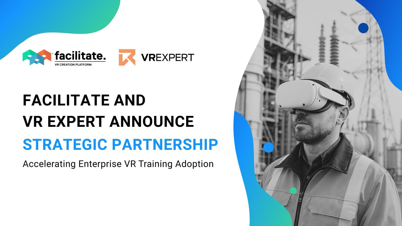 Facilitate and VR Expert Announce Strategic Partnership - Header