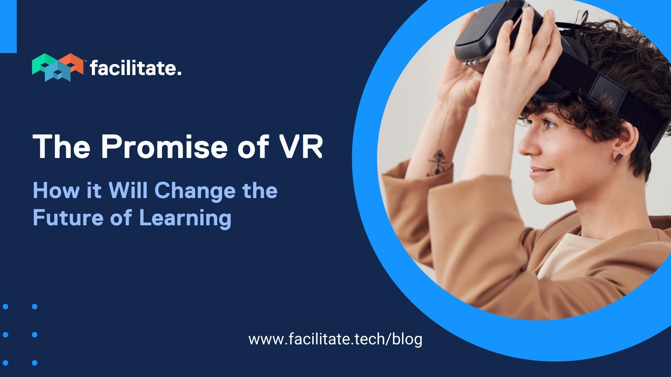 The Promise of VR
